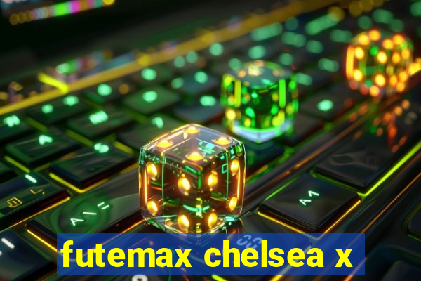 futemax chelsea x